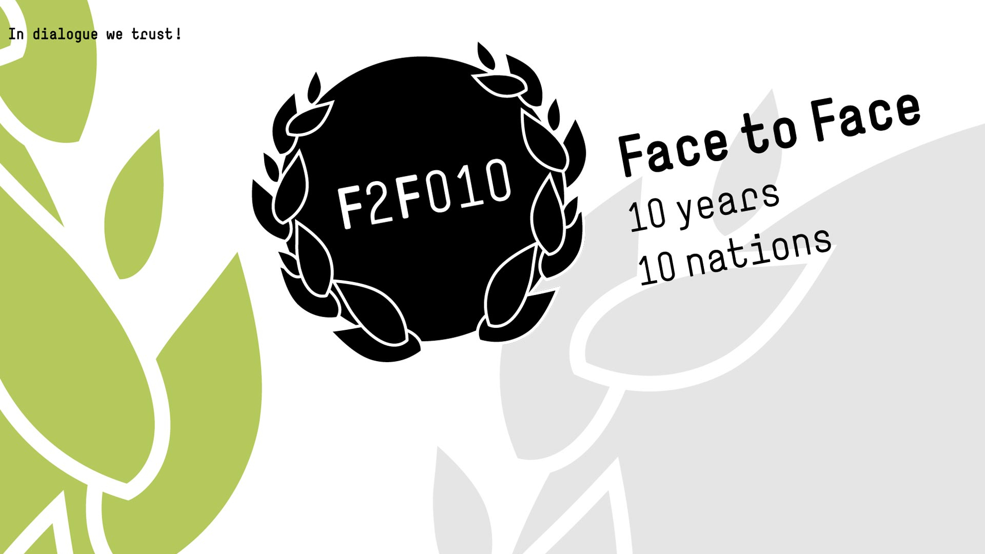 Die Face to Face ist weltweit die einzige Designkonferenz, bei der seit 2001 Designauftraggeber und professionelle Gestalter stets gemeinsam auf dem Podium stehen. Sie machen Gestaltungsprozesse öffentlich und präsentieren wegweisende Projekte aus Design, Architektur und Wirtschaft. Das Partnerland wechselt jährlich. Das Motto »In dialogue we trust!« motiviert seit Jahren Verantwortliche aus Unternehmen und Gestalter, wegweisende Projekte aus Design, Architektur und Wirtschaft über fachliche und nationale Grenzen hinweg zu diskutieren.