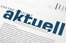 Goethe-Institut, »aktuell«, vierteljähriger Presseservice des Goethe-Instituts, Erstausgabe um 1994.