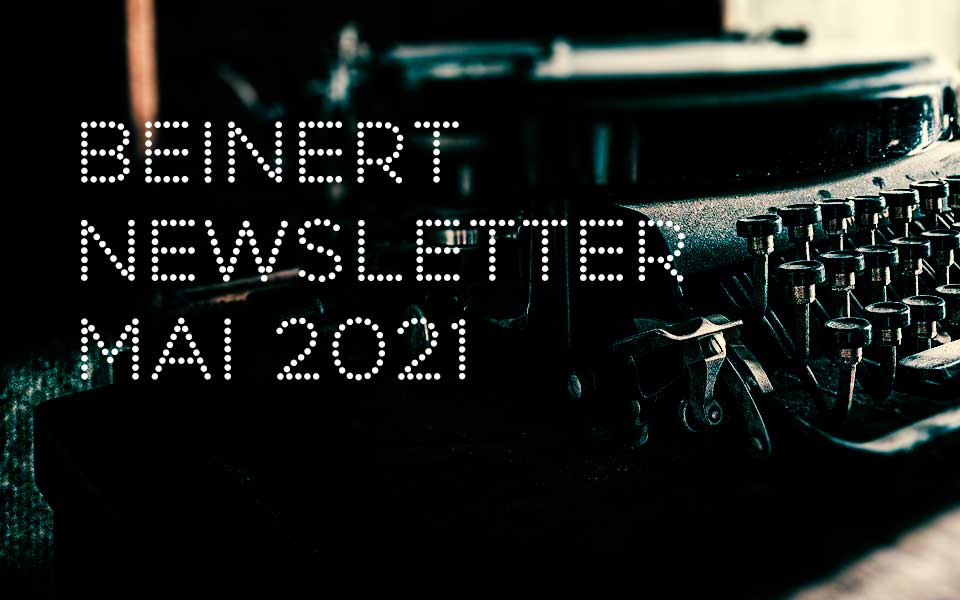 Wolfgang Beinert | Newsletter Mai 2021